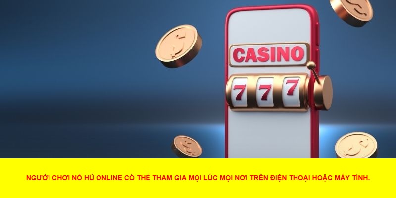 Nổ Hũ Online Là Gì?