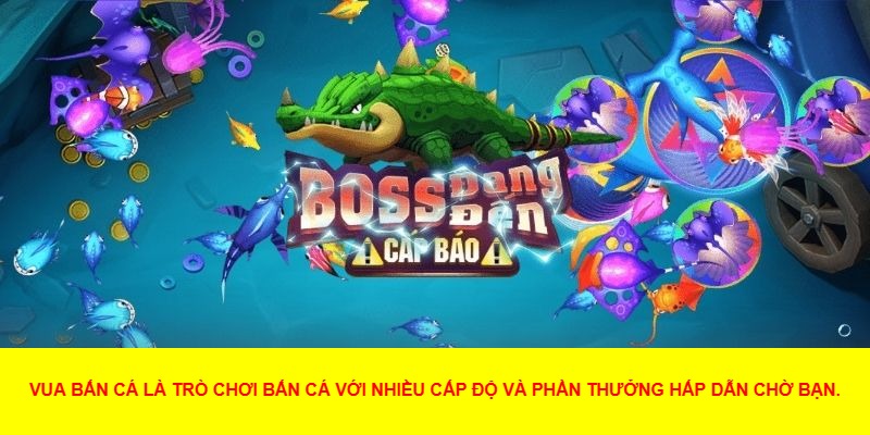 Lợi Ích Khi Tham Gia Vua Bắn Cá