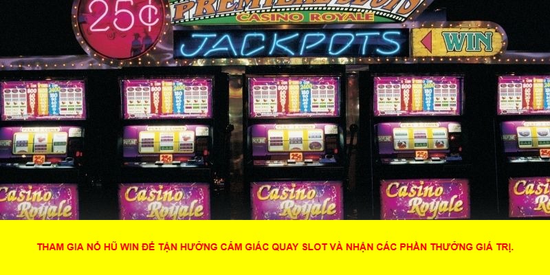 Các Tính Năng Đặc Biệt Của Nổ Hũ Win